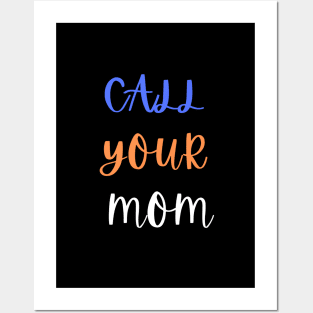 Call Your Mother Posters and Art